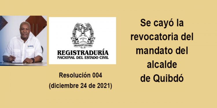 Se cayó la revocatoria del mandato del alcalde de Quibdó